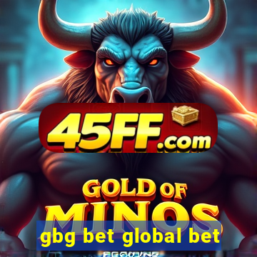 gbg bet global bet